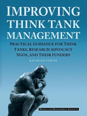 Cover of the book Improving Think Tank Management by Scott Allen Baker