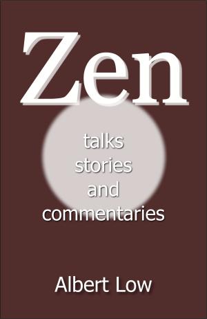 Cover of the book Zen: Talks, Stories and Commentaries by Frank N. Cook