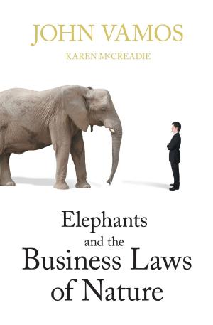 Book cover of Elephants and the Business Laws of Nature