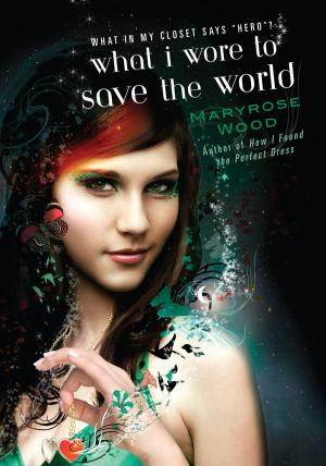 Cover of the book What I Wore to Save the World by Wes Jones
