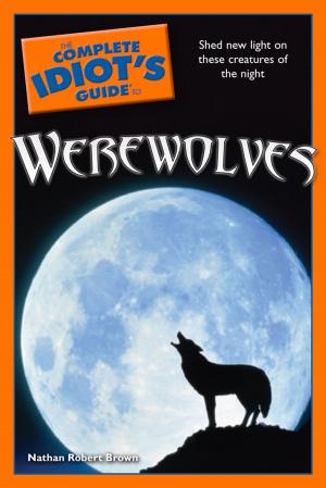 Book cover of The Complete Idiot's Guide to Werewolves