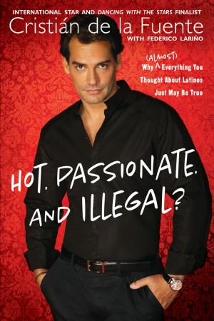 Cover of the book Hot. Passionate. and Illegal? by Dave Barry