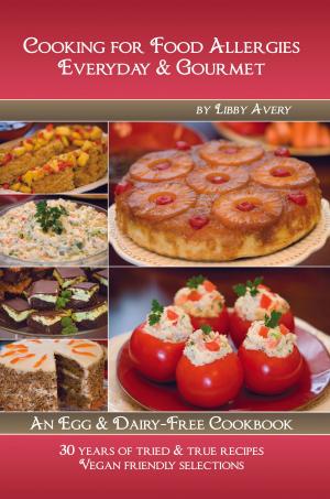 Cover of the book Cooking for Food Allergies Everyday & Gourmet by Sondra Frike