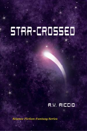Cover of the book Star-Crossed by R. Vincent Riccio