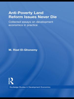 Cover of the book Anti-Poverty Land Reform Issues Never Die by Chilla Bulbeck