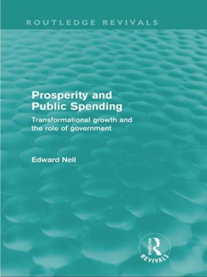 Cover of Prosperity and Public Spending (Routledge Revivals)