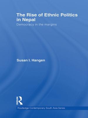 Cover of the book The Rise of Ethnic Politics in Nepal by Edward P. St. John, Glenda Droogsma Musoba