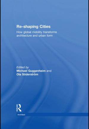 Cover of the book Re-shaping Cities by Michael Shankle
