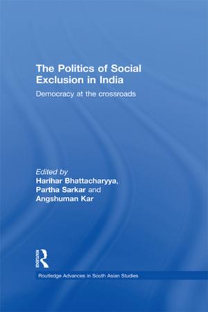 Cover of the book The Politics of Social Exclusion in India by Ana Cordeiro dos Santos