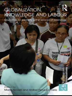 Cover of the book Globalization, Knowledge and Labour by Steven C. Roach