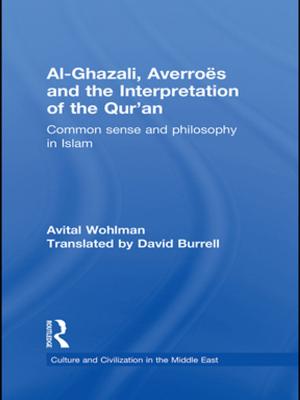 Cover of the book Al-Ghazali, Averroes and the Interpretation of the Qur'an by Marvin B Sussman