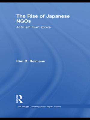 Cover of the book The Rise of Japanese NGOs by Edward Ingebretsen