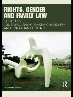 Cover of the book Rights, Gender and Family Law by Joan Haran, Jenny Kitzinger, Maureen McNeil, Kate O'Riordan