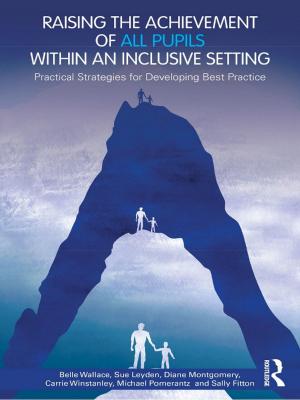 Book cover of Raising the Achievement of All Pupils Within an Inclusive Setting