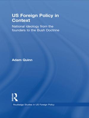 Cover of the book US Foreign Policy in Context by Joanne R Bauer