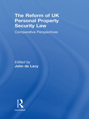 Cover of the book The Reform of UK Personal Property Security Law by Edward M. Waring