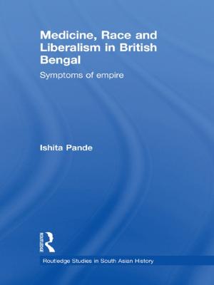 Cover of the book Medicine, Race and Liberalism in British Bengal by Gemma Corradi Fiumara