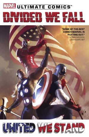 Book cover of Ultimate Comics Divided We Fall, United We Stand