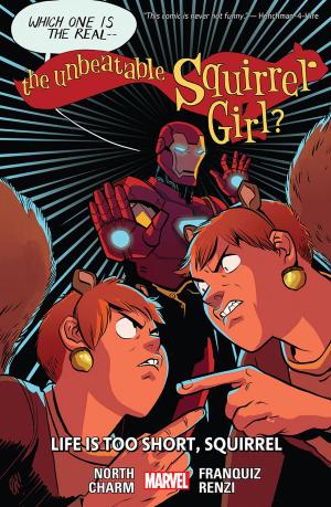 Cover of the book The Unbeatable Squirrel Girl Vol. 10 by Brian Wood, Sam Humphries, Brian Michael Bendis
