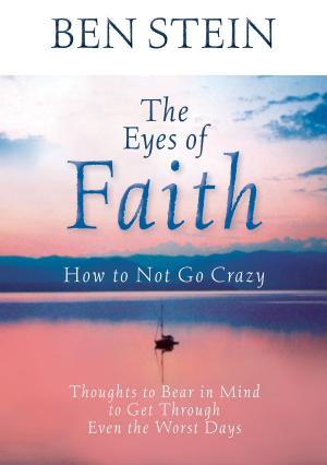 Cover of the book The Eyes of Faith by Immaculee Ilibagiza