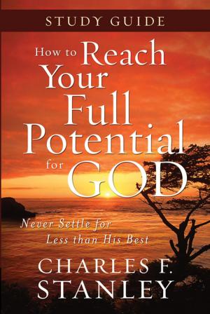 Book cover of How to Reach Your Full Potential for God Study Guide