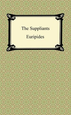 Cover of the book The Suppliants by William Shakespeare