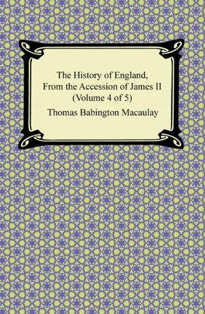 Book cover of The History of England, From the Accession of James II (Volume 4 of 5)