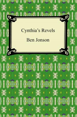 Cover of the book Cynthia's Revels, or, The Fountain of Self-Love by Anonymous