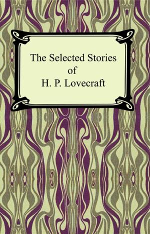 Book cover of The Selected Stories of H. P. Lovecraft