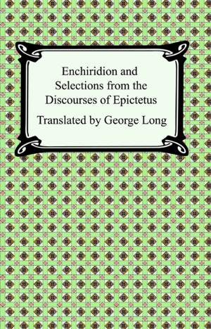Cover of the book Enchiridion and Selections from the Discourses of Epictetus by Plato