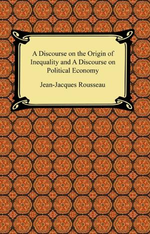 Book cover of A Discourse on the Origin of Inequality and A Discourse on Political Economy