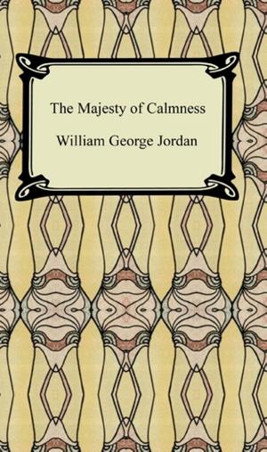 Cover of the book The Majesty of Calmness by Robert Burton
