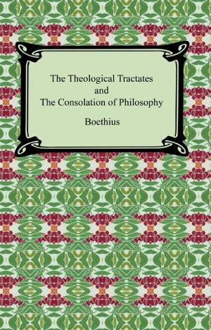 Cover of the book The Theological Tractates and The Consolation of Philosophy by Lafcadio Hearn