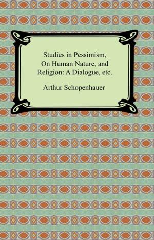 Cover of Studies in Pessimism, On Human Nature, and Religion: a Dialogue, etc.