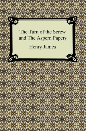 Cover of the book The Turn of the Screw and The Aspern Papers by William Shakespeare