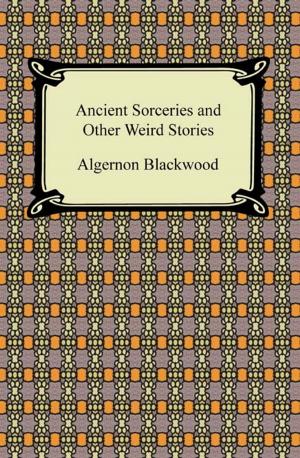 Book cover of Ancient Sorceries and Other Weird Stories