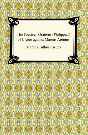 Book cover of The Fourteen Orations (Philippics) of Cicero against Marcus Antonius