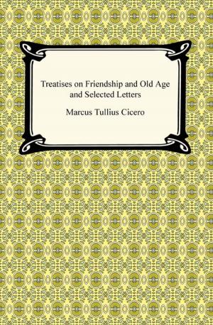 Book cover of Treatises on Friendship and Old Age and Selected Letters