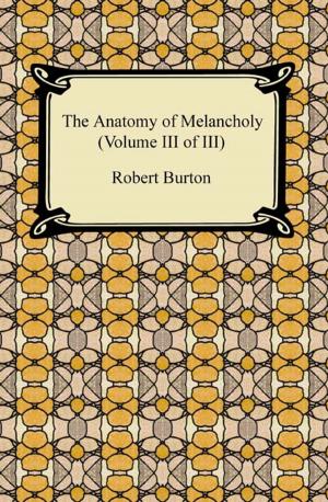Book cover of The Anatomy of Melancholy (Volume III of III)