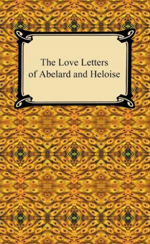 Cover of the book The Love Letters of Abelard and Heloise by J. K. Huysmans