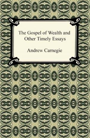 Book cover of The Gospel of Wealth and Other Timely Essays