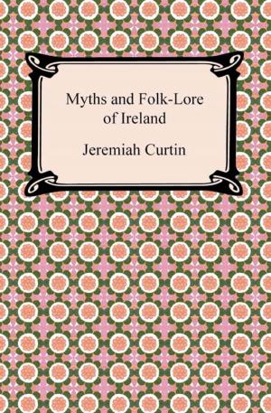 Book cover of Myths and Folk-Lore of Ireland