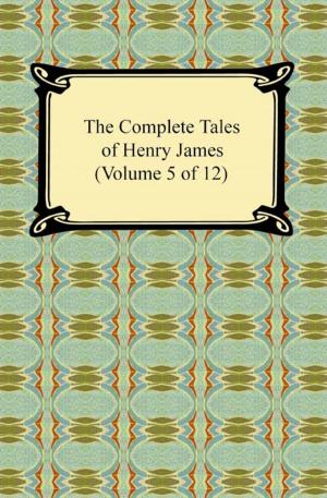 Book cover of The Complete Tales of Henry James (Volume 5 of 12)