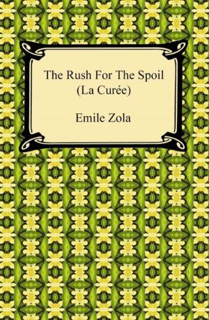 Cover of the book The Rush for the Spoil (La Curée) by Robert W. Service