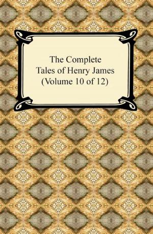 Book cover of The Complete Tales of Henry James (Volume 10 of 12)