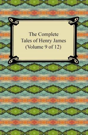 Book cover of The Complete Tales of Henry James (Volume 9 of 12)