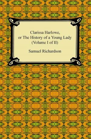 Cover of the book Clarissa Harlowe, or the History of a Young Lady (Volume I of II) by Giacomo Casanova