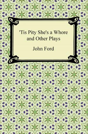 Cover of the book Tis Pity She's a Whore and Other Plays by Jacob Burckhardt