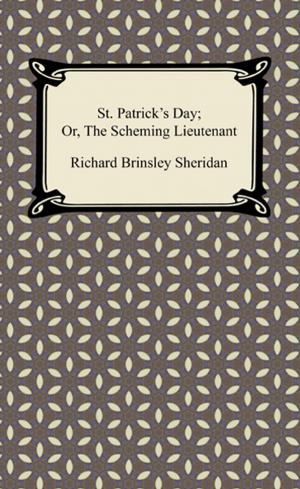 Cover of the book St. Patrick's Day; Or, The Scheming Lieutenant by Edna St. Vincent Millay