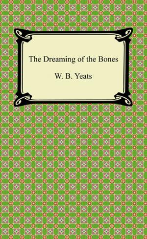 Cover of the book The Dreaming of the Bones by Robert W. Service